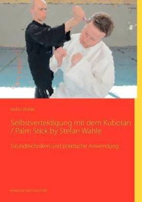 Selbstverteidigung mit dem Kubotan / Palm Stick by Stefan Wahle
