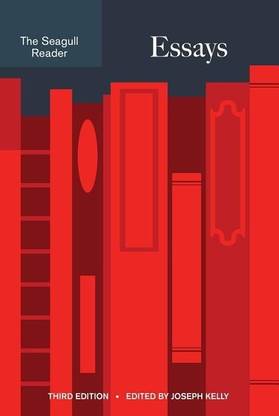 The Seagull Reader Essays