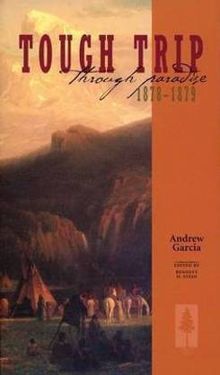Tough Trip Through Paradise 1878-1879