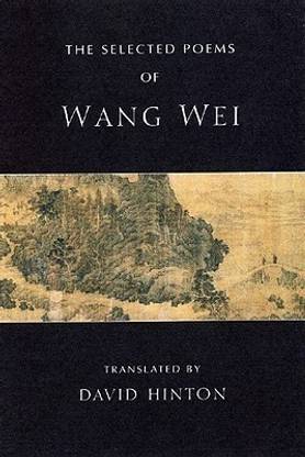 The Selected Poems of Wang Wei