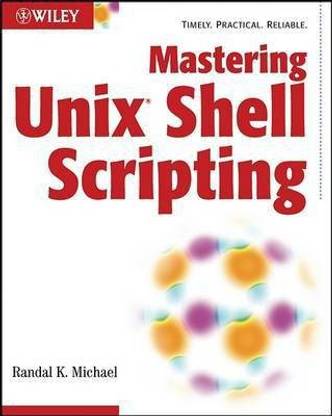 Mastering Unix Shell Scripting