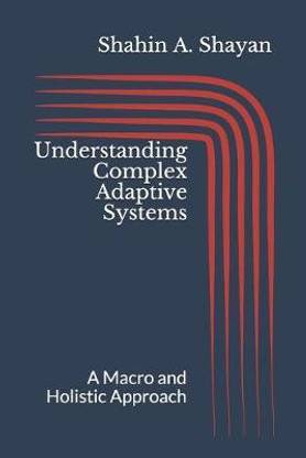 Understanding Complex Adaptive Systems