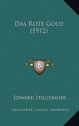 Das Rote Gold (1912)