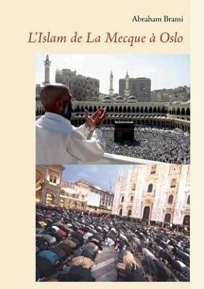 L'Islam de la Mecque a Oslo
