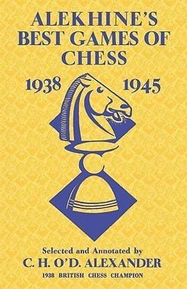 Alekhine's Best Games of Chess 1938-1945