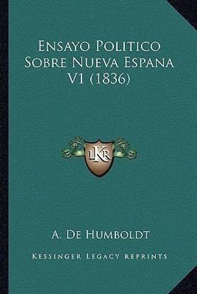Ensayo Politico Sobre Nueva Espana V1 (1836)