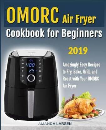 Omorc Air Fryer Cookbook for Beginners