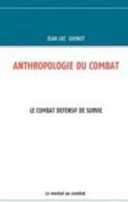 Anthropologie Du Combat
