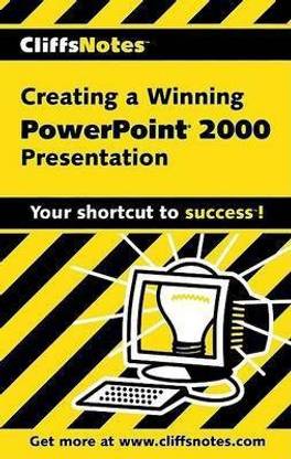 CliffsNotes Creating a Dynamite PowerPoint 2000 Presentation