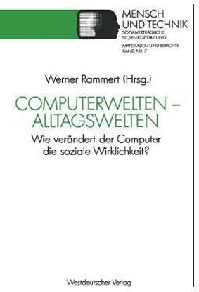 Computerwelten - Alltagswelten