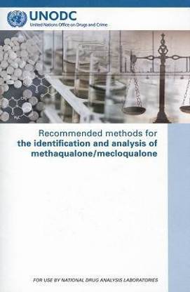 Recommended Methods for the Identification and Analysis of Methaqualone/Mecloqualone
