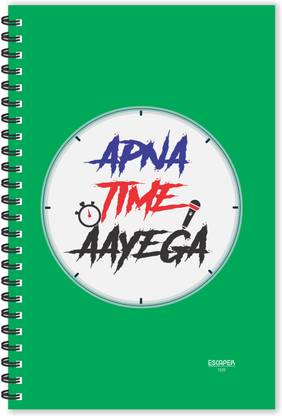 ESCAPER Apna Time Aayega Hindi Quotes Diary (Ruled - A5 Size - 8.5 x 5.5 inches), Slogan Diary, Quotes on Diary, Funny Quotes Diary A5 Diary Ruled 160 Pages