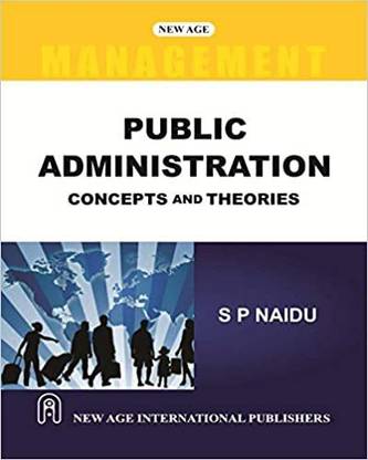 Public Administration: Concepts and Theories