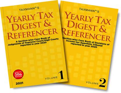 Taxmann's Yearly Tax Digest & Referencer (Set of 2 Volumes) – A Section-wise Case Book of Judgements of Supreme Court/High Courts Reported in Year 2020 | 2021 Edition