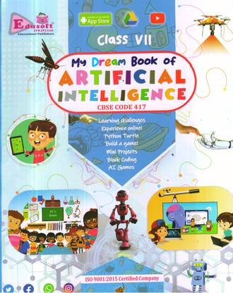 MY DREAM BOOK OF ARTIFICIAL INTELLIGENCE CODE 417 CLASS -VII