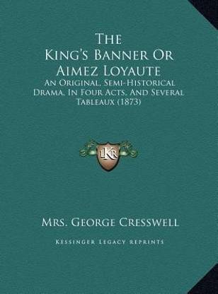 The King's Banner Or Aimez Loyaute
