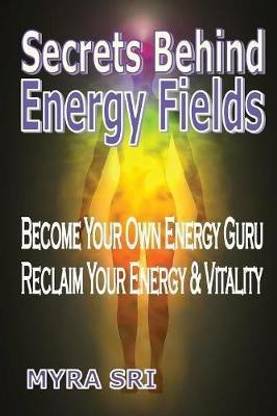 Secrets Behind Energy Fields