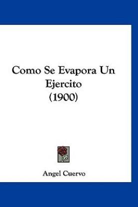 Como Se Evapora Un Ejercito (1900)