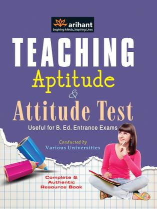Teaching Aptitude & Attitude Test Useful for B.Ed Entrance Exams Conducted by Various Universities