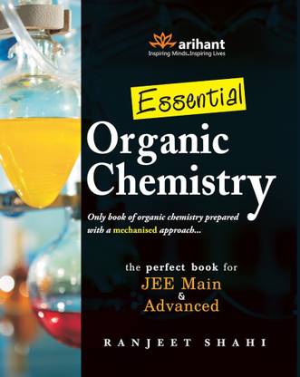 Essential Organic Chemistry - The Perfect Book for JEE Main & Advanced  - The Perfect Book for JEE Main & Advanced