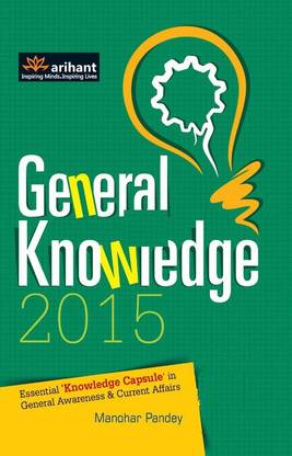 General Knowledge 2015  - Essential Knowledge Capsule in General Awareness & Current Affairs