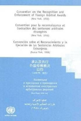 Convention on the Recognition and Enforcement of Foreign Arbitral Awards