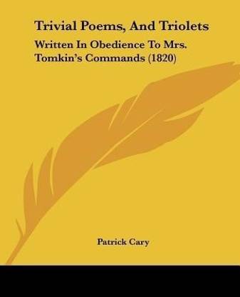 Trivial Poems, And Triolets