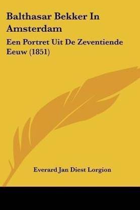 Balthasar Bekker In Amsterdam
