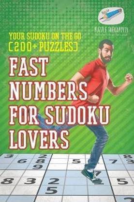 Fast Numbers for Sudoku Lovers Your Sudoku On The Go (200+ Puzzles)