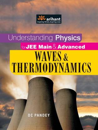 Understanding Physics for JEE Main & Advanced Waves & Thermodynamics