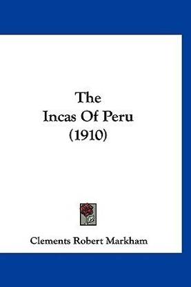 The Incas Of Peru (1910)