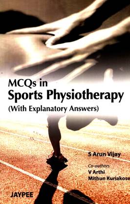 MCQS in Sports Physiotherapy (with Explanatory Answers)
