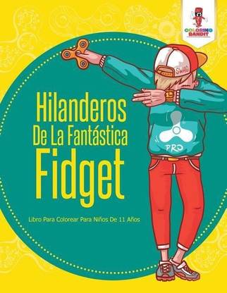 Hilanderos De La Fantastica Fidget