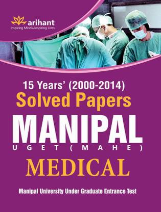 Manipal UGET (MAHE) Medical  - 15 Year's (2000 - 2014) Solved Papers