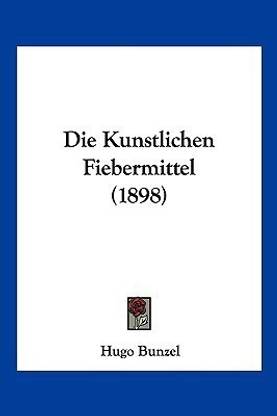 Die Kunstlichen Fiebermittel (1898)