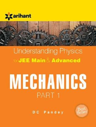 Understanding Physics For JEE Main & Advanced Mechanics