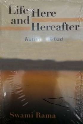 Life Here and Hereafter