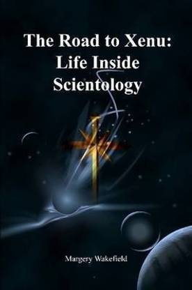 The Road to Xenu:Life Inside Scientology