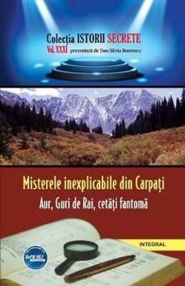 Misterele inexplicabile din Carpați. Castele, cetăți, orașe-fantomă