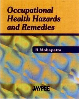 Occupational Health Hazards and Remedies