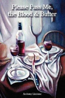 Please Pass Me, the Blood & Butter