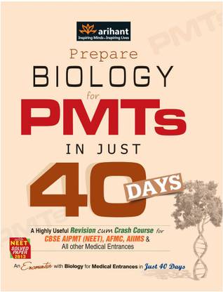 Prepare Biology for PMTs in Just 40 Days with NEET Solved Paper 2013