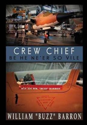 Crew Chief, "be He Ne'er So Vile"