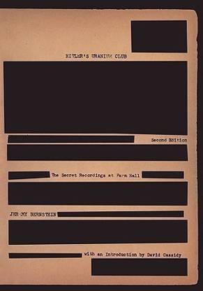 Hitler's Uranium Club  - The Secret Recordings at Farm Hall