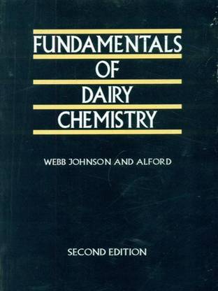 Fundamentals of Dairy Chemistry /2nd EDN.