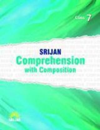 SRIJAN COMPREHENSION WITH COMPOSITION CLASS 7