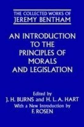 The Collected Works of Jeremy Bentham: An Introduction to the Principles of Morals and Legislation