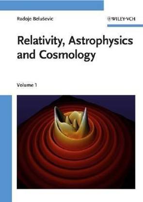 Relativity, Astrophysics and Cosmology, 2 Volume Set