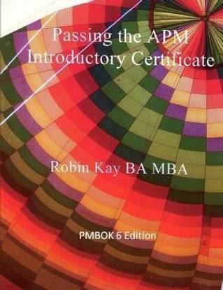 Passing the APM Introductory Certificate PMBOK 6 Edition