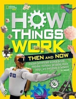 How Things Work: Then and Now